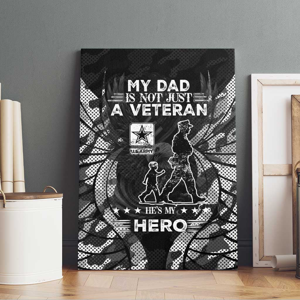 Veteran Fathers Day Canvas Wall Art My Dad is Not Just a Veteran, He's My Hero - Wonder Print Shop