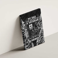 Veteran Fathers Day Canvas Wall Art My Dad is Not Just a Veteran, He's My Hero - Wonder Print Shop