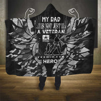 Veteran Fathers Day Hooded Blanket My Dad is Not Just a Veteran, He's My Hero - Wonder Print Shop