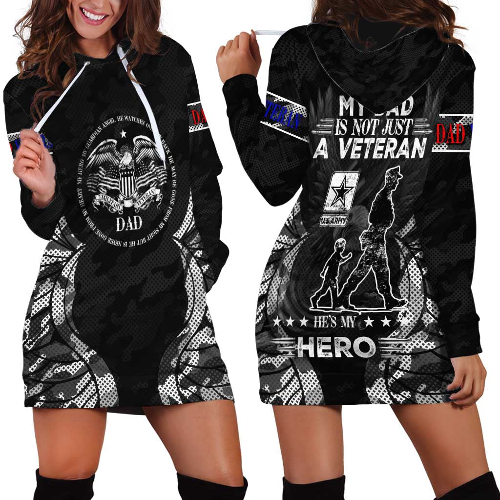 Veteran Fathers Day Hoodie Dress My Dad is Not Just a Veteran, He's My Hero - Wonder Print Shop