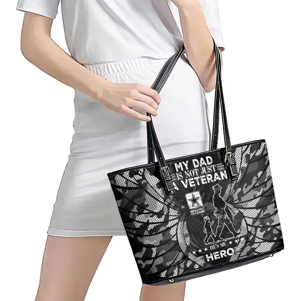 Veteran Fathers Day Leather Tote Bag My Dad is Not Just a Veteran, He's My Hero - Wonder Print Shop