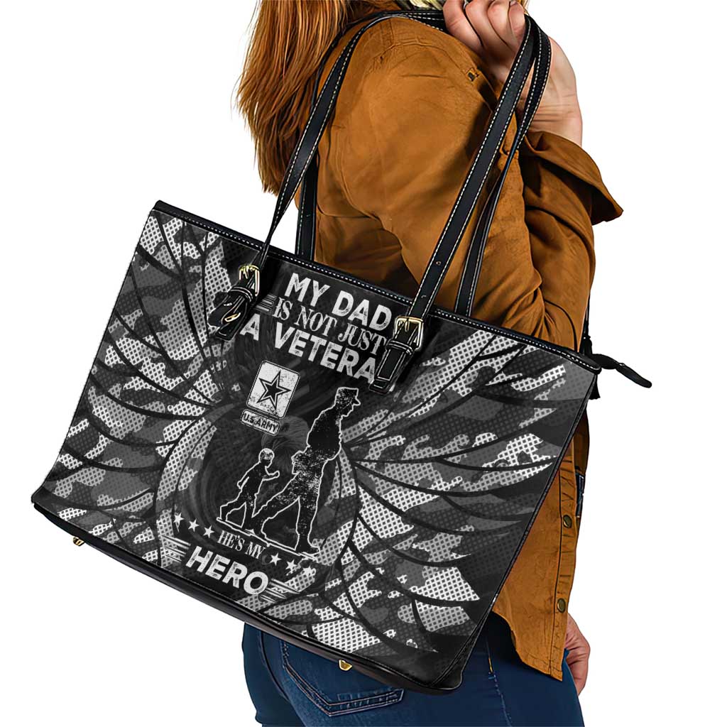 Veteran Fathers Day Leather Tote Bag My Dad is Not Just a Veteran, He's My Hero - Wonder Print Shop