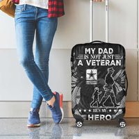 Veteran Fathers Day Luggage Cover My Dad is Not Just a Veteran, He's My Hero - Wonder Print Shop
