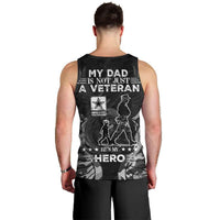 Veteran Fathers Day Men Tank Top My Dad is Not Just a Veteran, He's My Hero - Wonder Print Shop