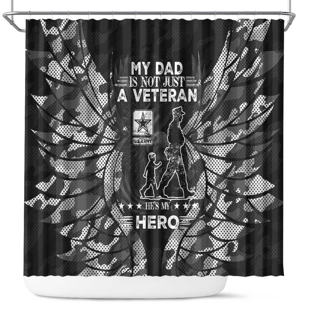 Veteran Fathers Day Shower Curtain My Dad is Not Just a Veteran, He's My Hero - Wonder Print Shop