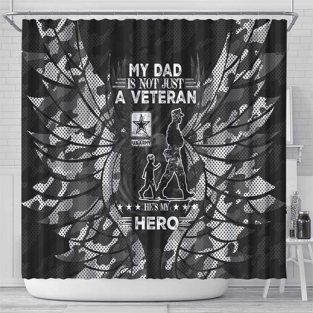Veteran Fathers Day Shower Curtain My Dad is Not Just a Veteran, He's My Hero - Wonder Print Shop