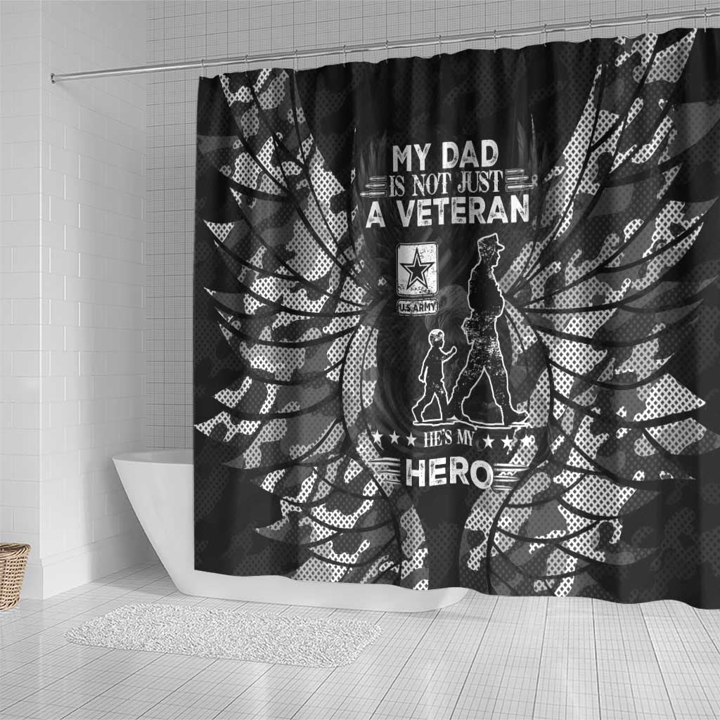 Veteran Fathers Day Shower Curtain My Dad is Not Just a Veteran, He's My Hero - Wonder Print Shop