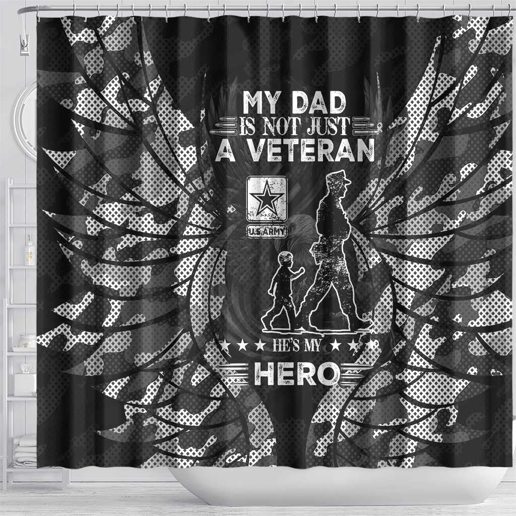 Veteran Fathers Day Shower Curtain My Dad is Not Just a Veteran, He's My Hero - Wonder Print Shop