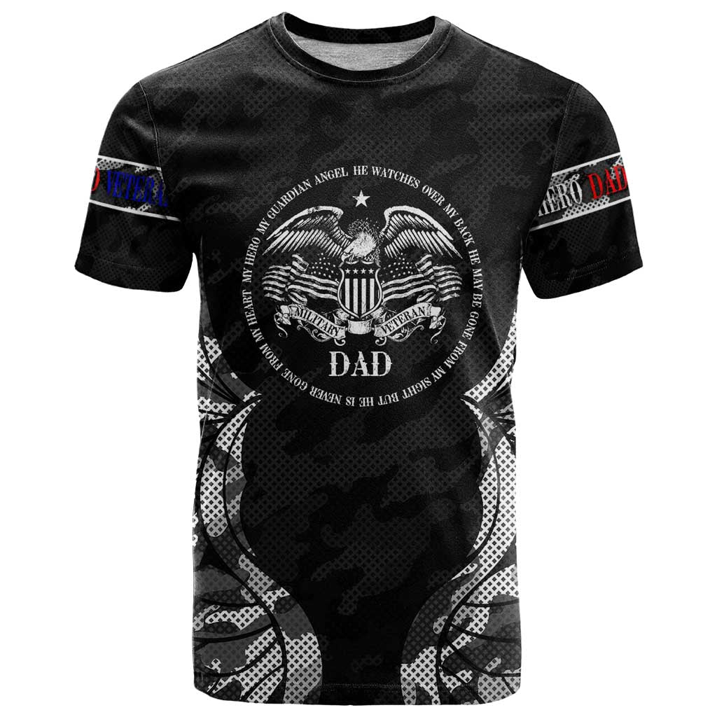 Veteran Fathers Day T Shirt My Dad is Not Just a Veteran, He's My Hero - Wonder Print Shop