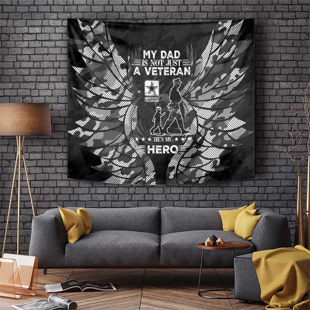 Veteran Fathers Day Tapestry My Dad is Not Just a Veteran, He's My Hero - Wonder Print Shop