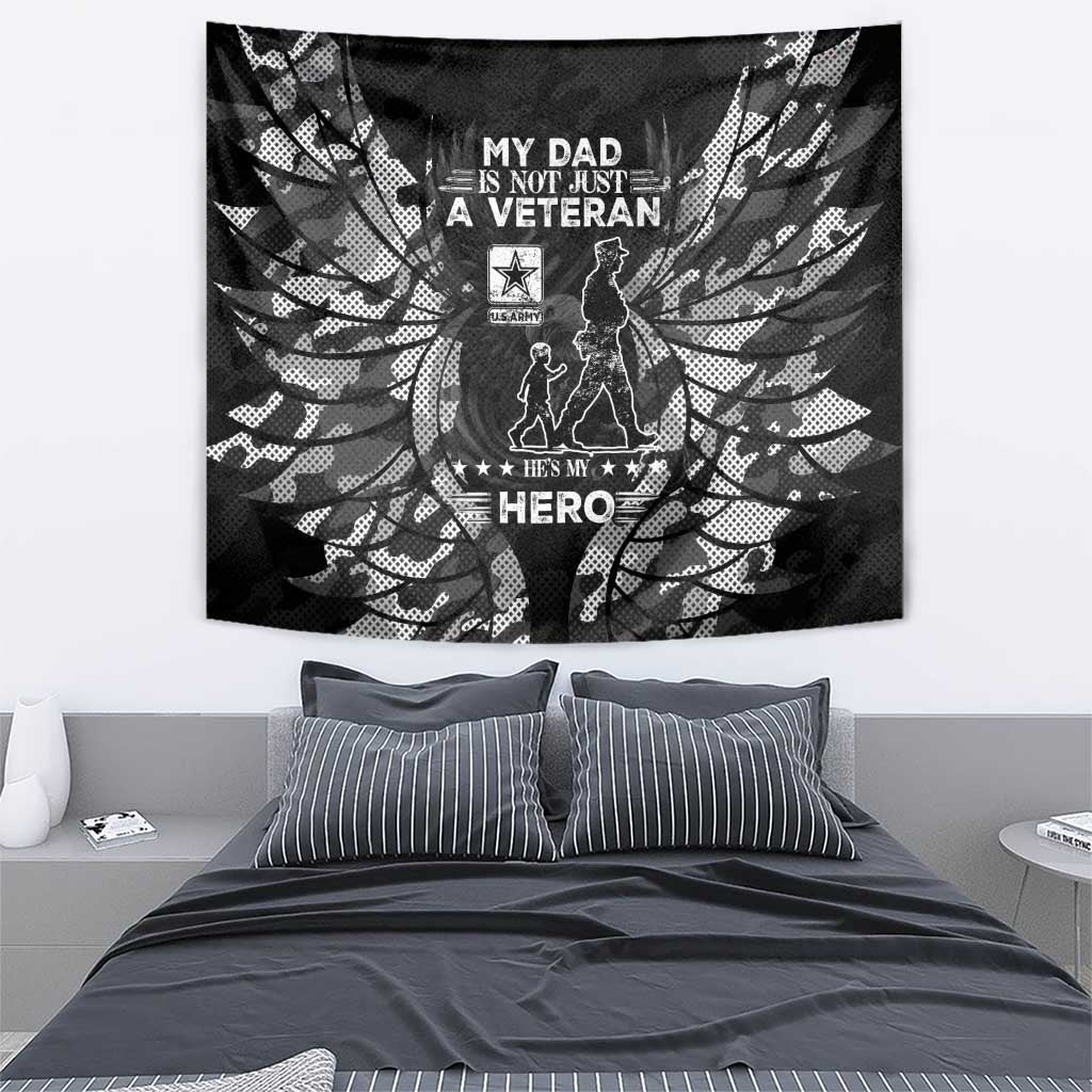 Veteran Fathers Day Tapestry My Dad is Not Just a Veteran, He's My Hero - Wonder Print Shop