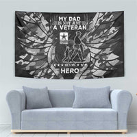 Veteran Fathers Day Tapestry My Dad is Not Just a Veteran, He's My Hero - Wonder Print Shop