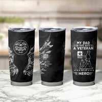 Veteran Fathers Day Tumbler Cup My Dad is Not Just a Veteran, He's My Hero - Wonder Print Shop