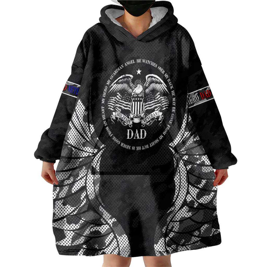 Veteran Fathers Day Wearable Blanket Hoodie My Dad is Not Just a Veteran, He's My Hero - Wonder Print Shop