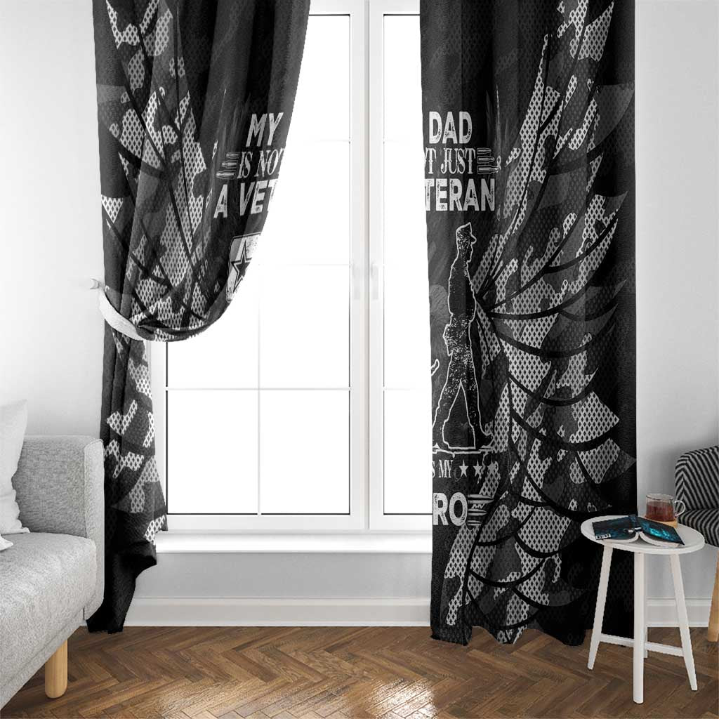 Veteran Fathers Day Window Curtain My Dad is Not Just a Veteran, He's My Hero - Wonder Print Shop