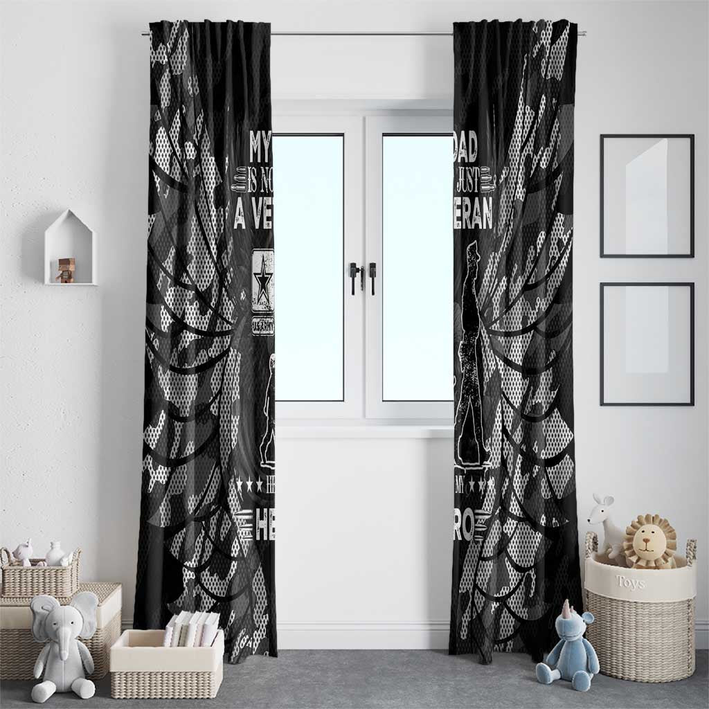 Veteran Fathers Day Window Curtain My Dad is Not Just a Veteran, He's My Hero - Wonder Print Shop