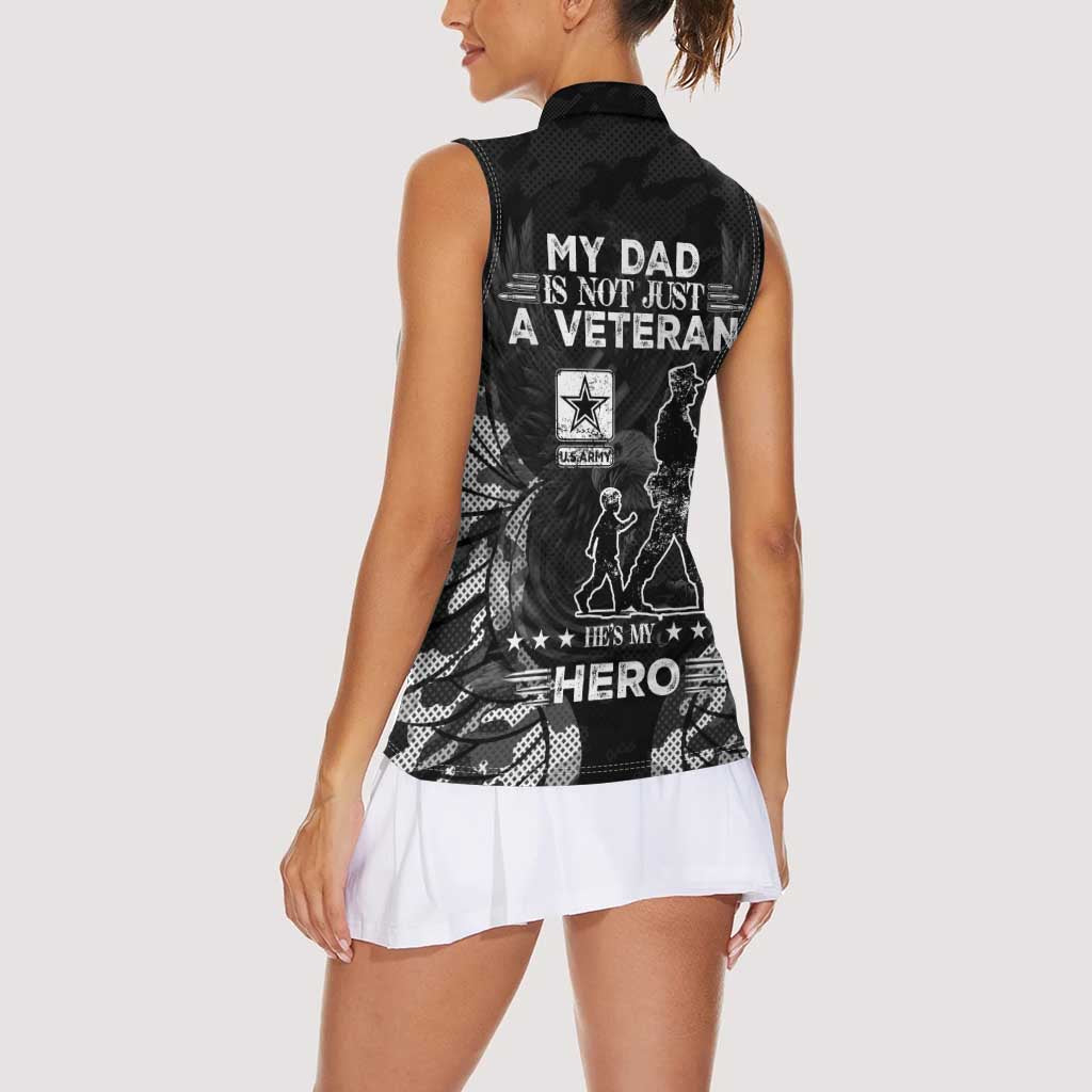 Veteran Fathers Day Women Sleeveless Polo Shirt My Dad is Not Just a Veteran, He's My Hero - Wonder Print Shop