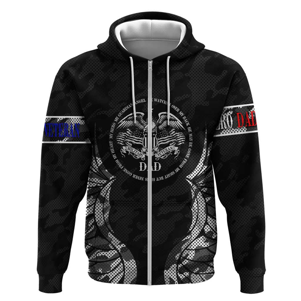 Veteran Fathers Day Zip Hoodie My Dad is Not Just a Veteran, He's My Hero - Wonder Print Shop