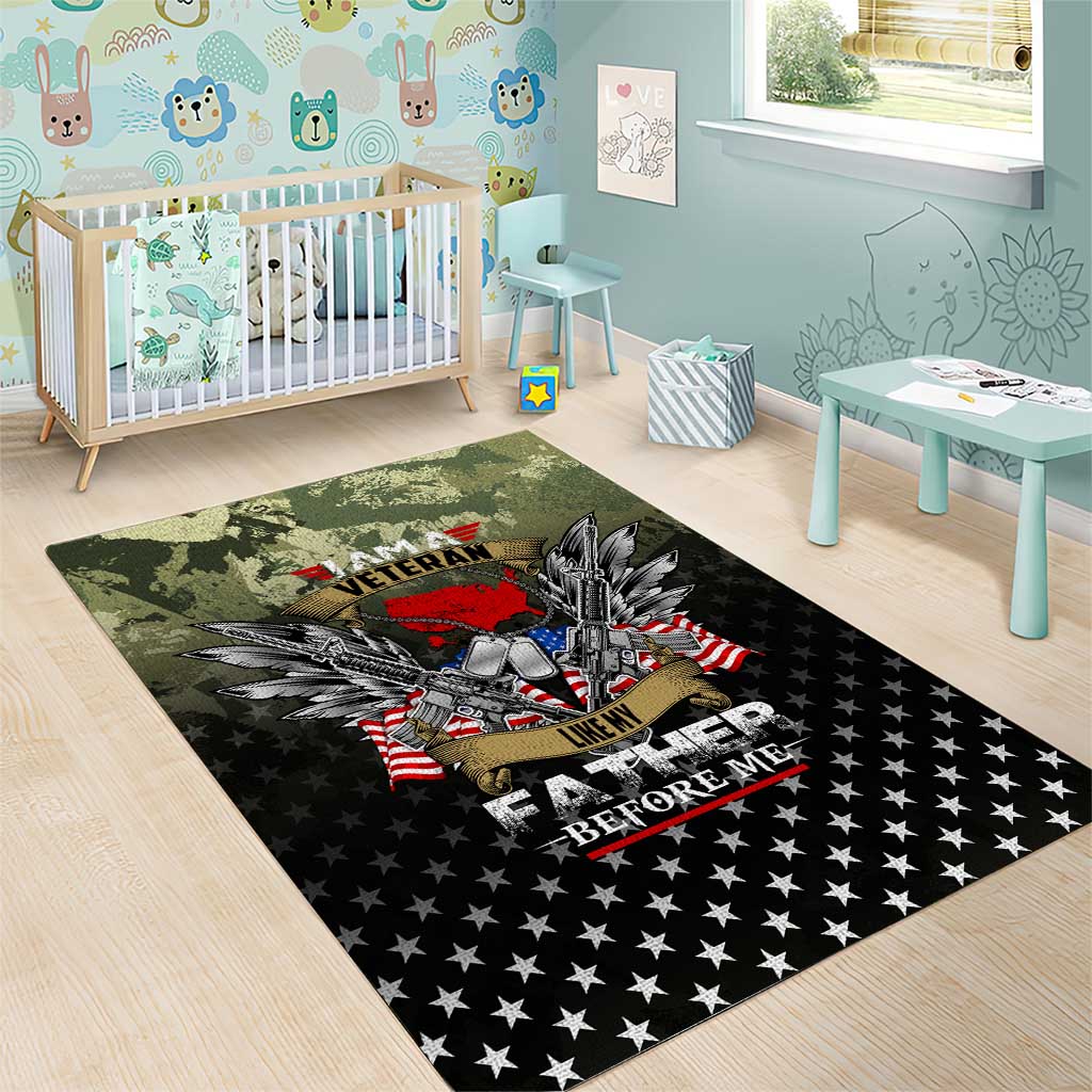 Veteran Dad Area Rug I Am a Veteran Like My Father Before Me