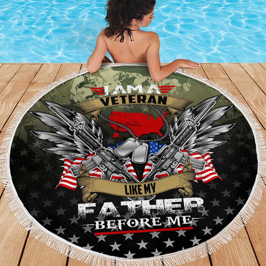 Veteran Dad Beach Blanket I Am a Veteran Like My Father Before Me