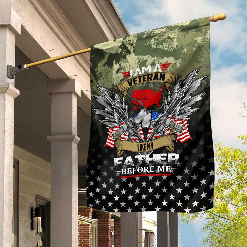 Veteran Dad Garden Flag I Am a Veteran Like My Father Before Me