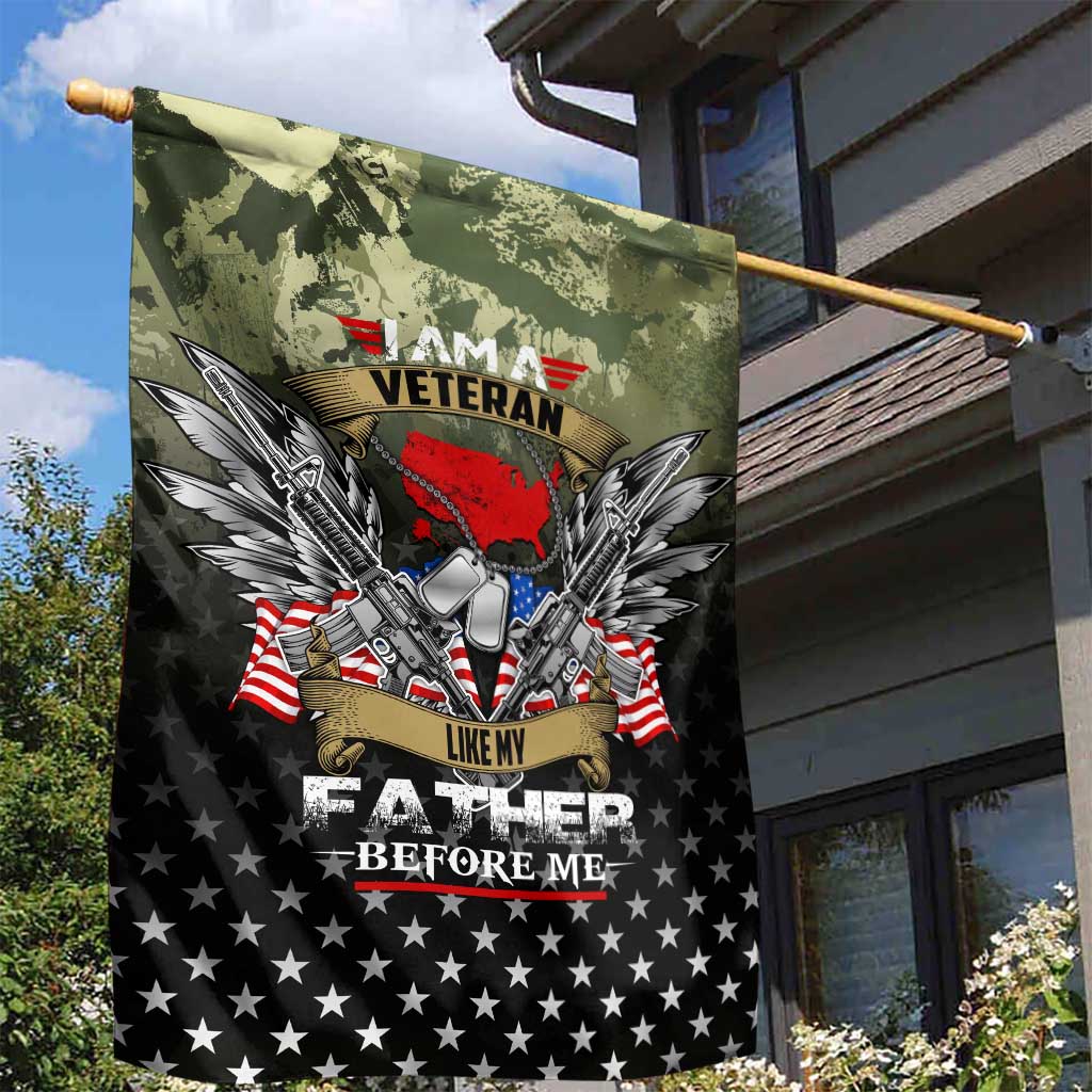 Veteran Dad Garden Flag I Am a Veteran Like My Father Before Me