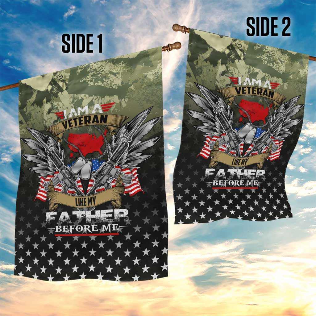 Veteran Dad Garden Flag I Am a Veteran Like My Father Before Me