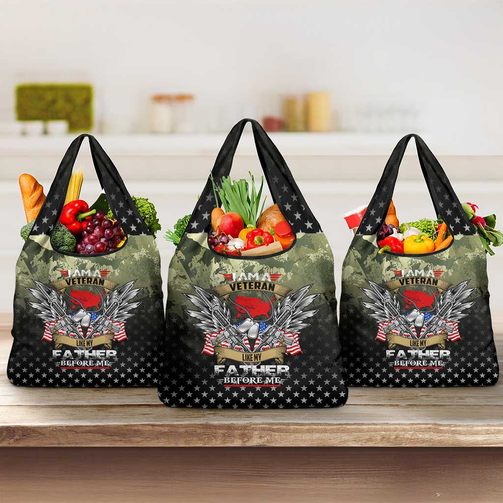 Veteran Dad Grocery Bag I Am a Veteran Like My Father Before Me