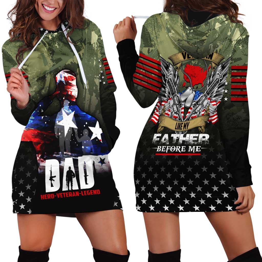 Veteran Dad Hoodie Dress I Am a Veteran Like My Father Before Me