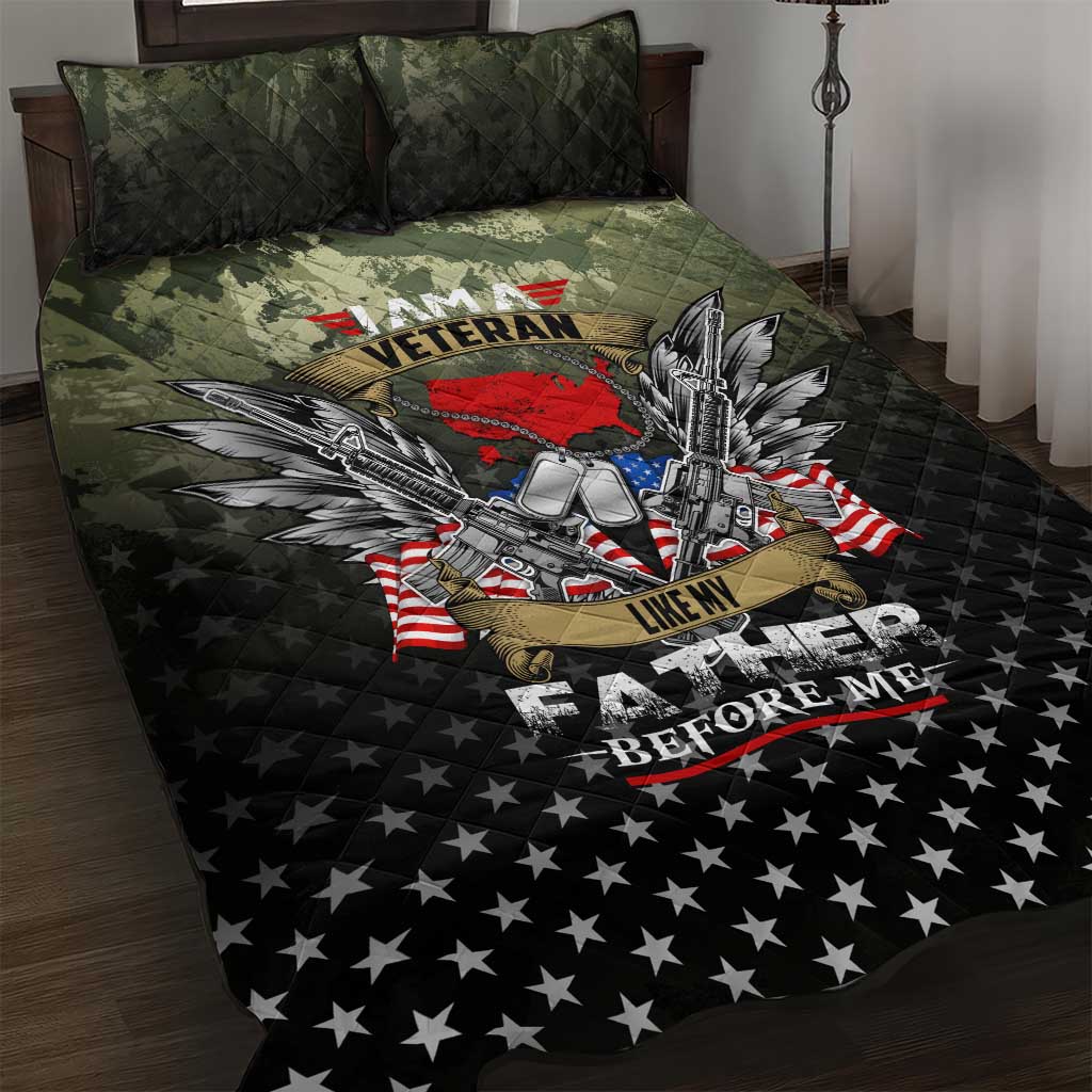 Veteran Dad Quilt Bed Set I Am a Veteran Like My Father Before Me