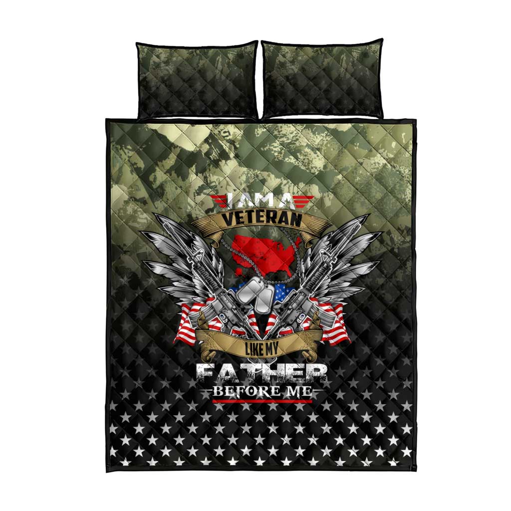 Veteran Dad Quilt Bed Set I Am a Veteran Like My Father Before Me
