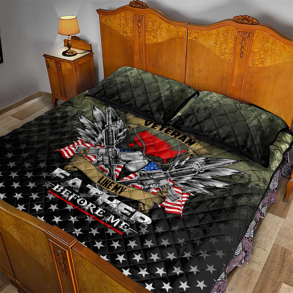 Veteran Dad Quilt Bed Set I Am a Veteran Like My Father Before Me