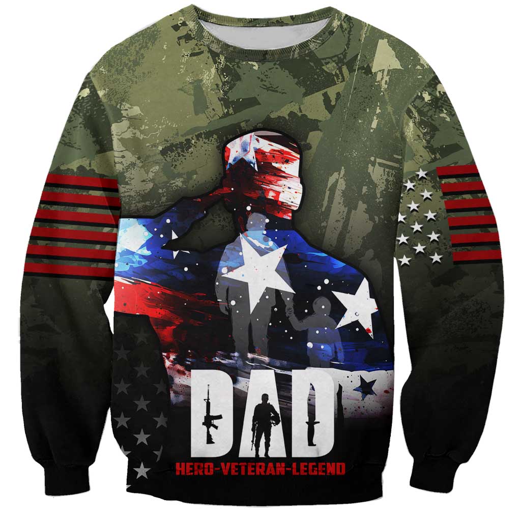 Veteran Dad Sweatshirt I Am a Veteran Like My Father Before Me