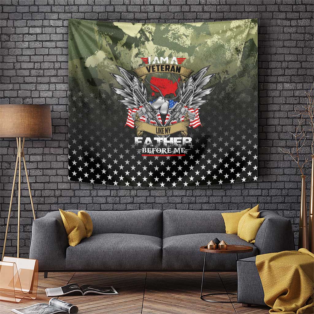 Veteran Dad Tapestry I Am a Veteran Like My Father Before Me
