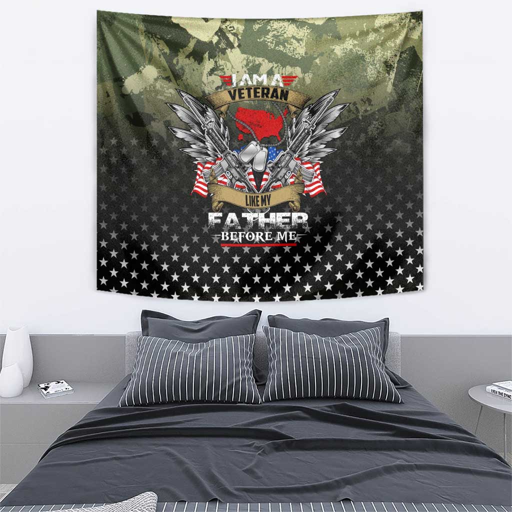 Veteran Dad Tapestry I Am a Veteran Like My Father Before Me