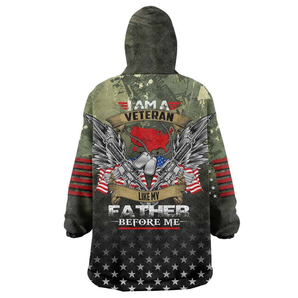 Veteran Dad Wearable Blanket Hoodie I Am a Veteran Like My Father Before Me