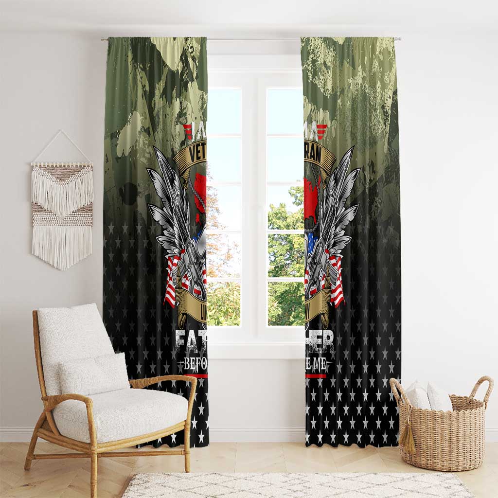 Veteran Dad Window Curtain I Am a Veteran Like My Father Before Me