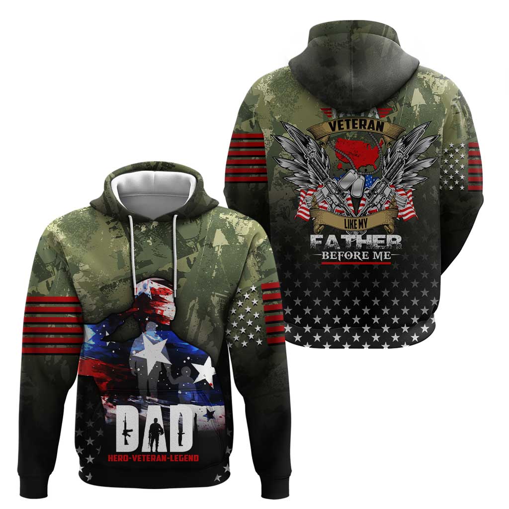 Veteran Dad Zip Hoodie I Am a Veteran Like My Father Before Me