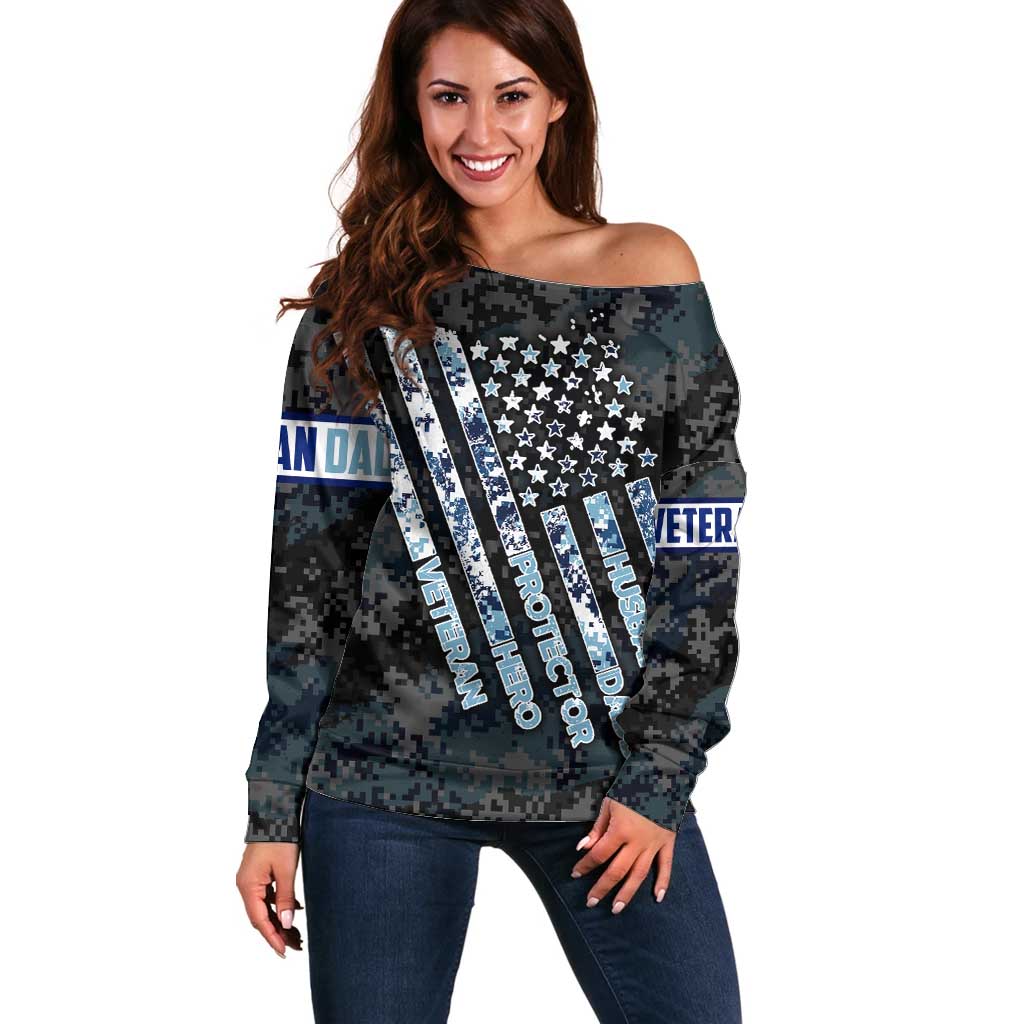 Veteran Hero Protector Husband Daddy Off Shoulder Sweater Veteran Fathers Day