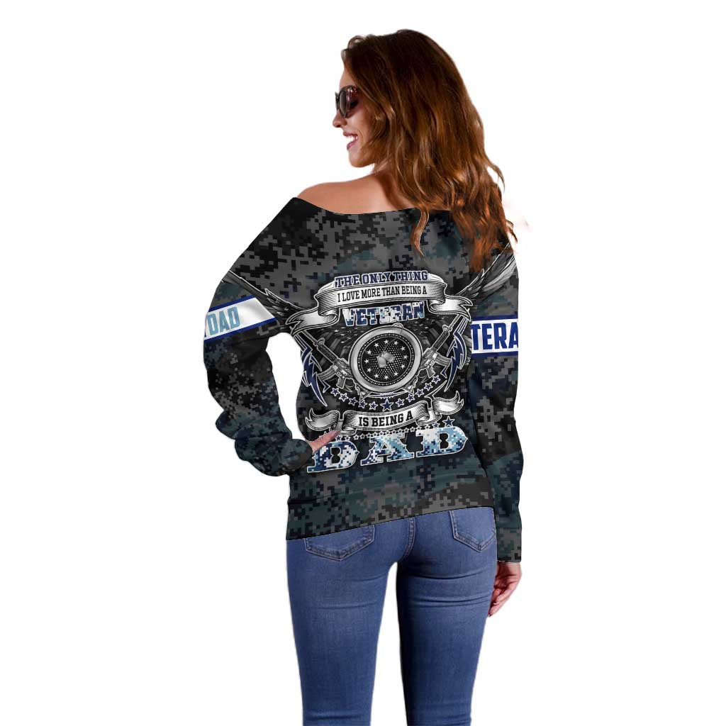 Veteran Hero Protector Husband Daddy Off Shoulder Sweater Veteran Fathers Day