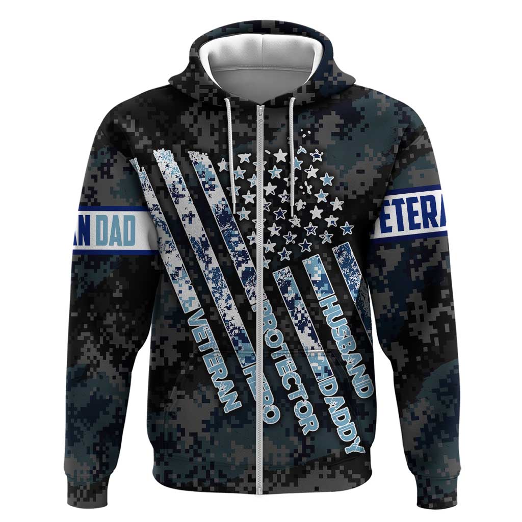Veteran Hero Protector Husband Daddy Zip Hoodie Veteran Fathers Day