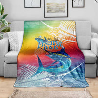 Fishing Dad Blanket Fast Sharp and Strong Like a Sailfish