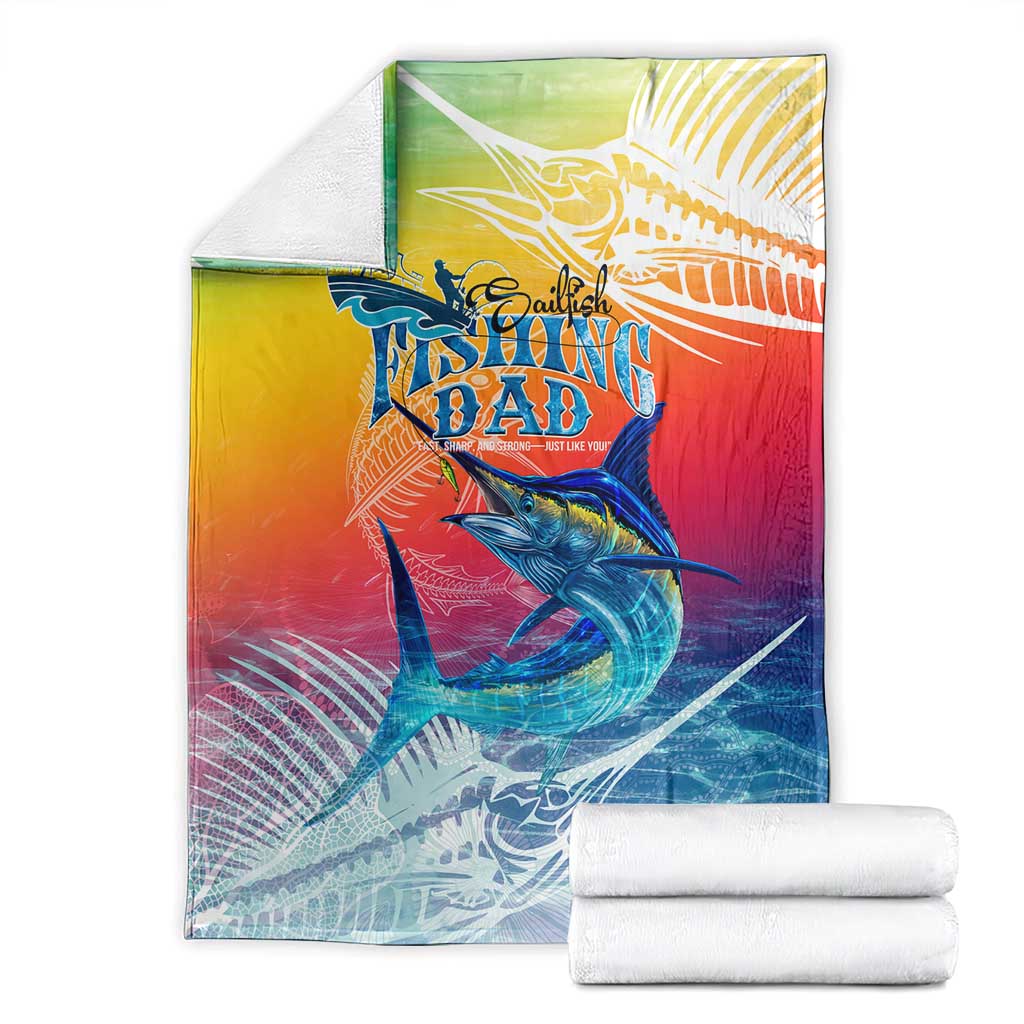 Fishing Dad Blanket Fast Sharp and Strong Like a Sailfish