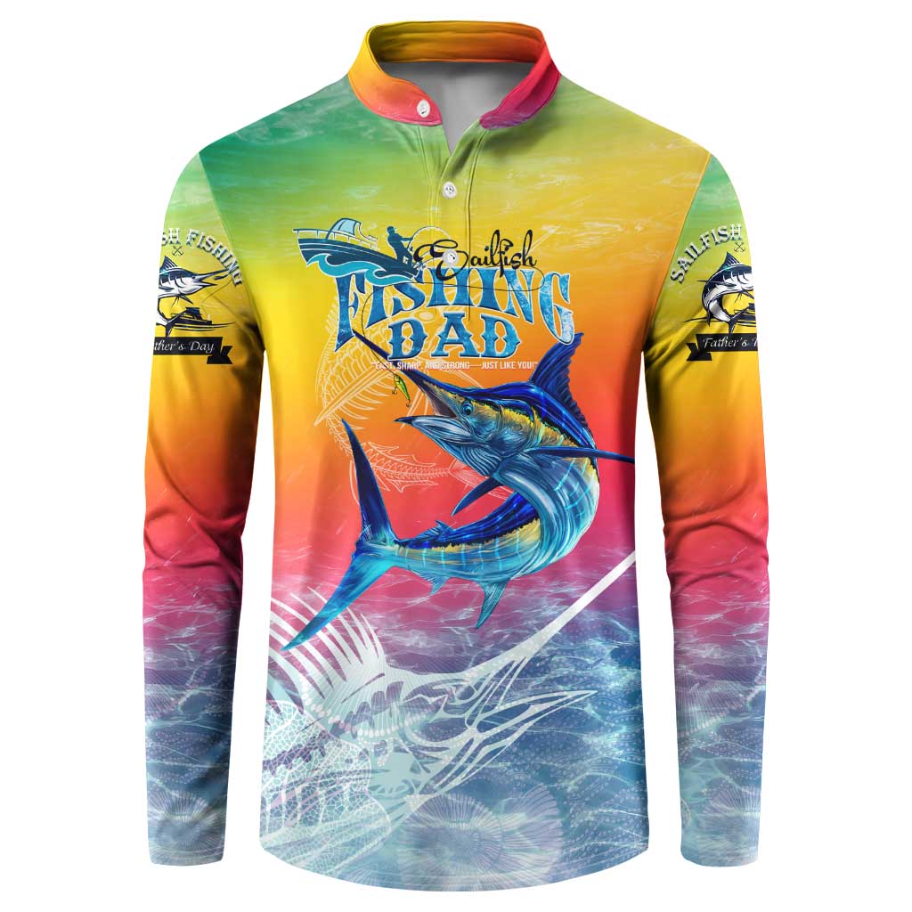 Fishing Dad Button Sweatshirt Fast Sharp and Strong Like a Sailfish
