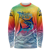 Fishing Dad Long Sleeve Shirt Fast Sharp and Strong Like a Sailfish
