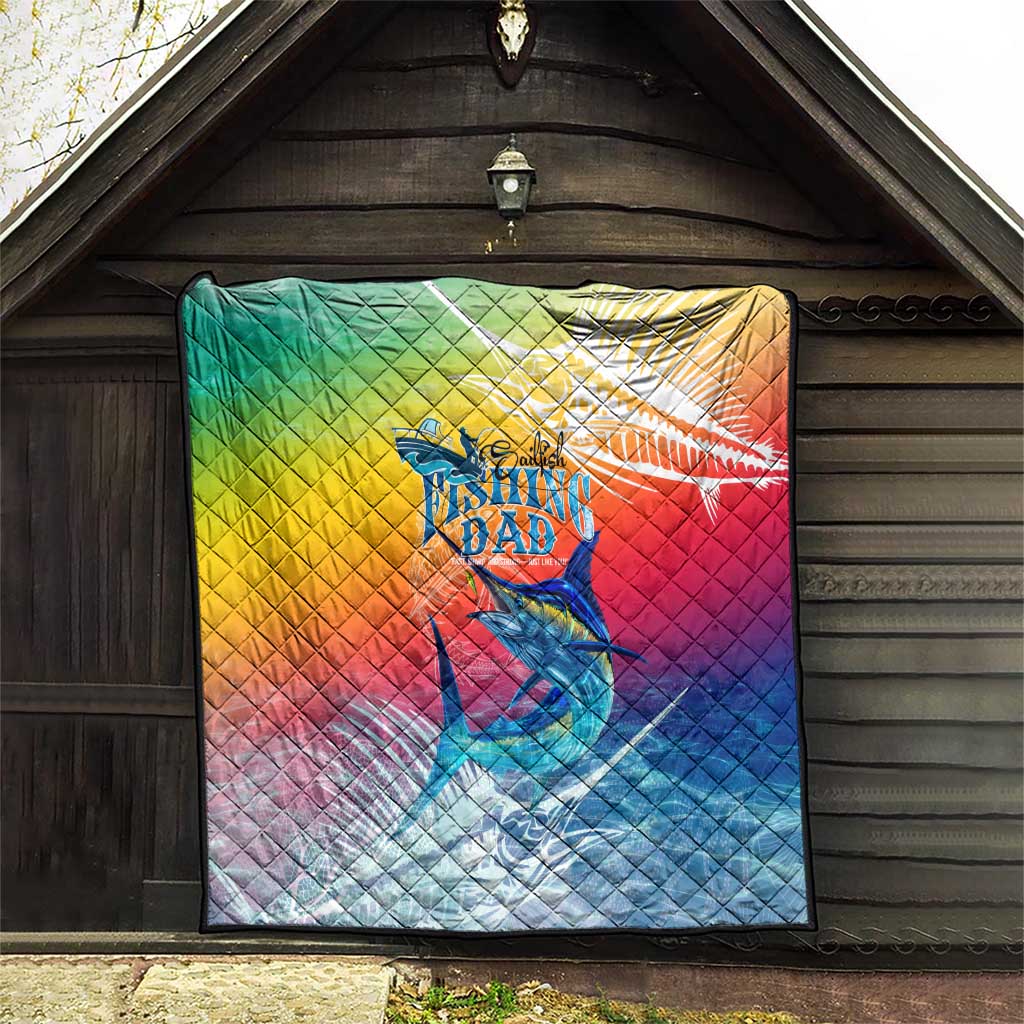 Fishing Dad Quilt Fast Sharp and Strong Like a Sailfish