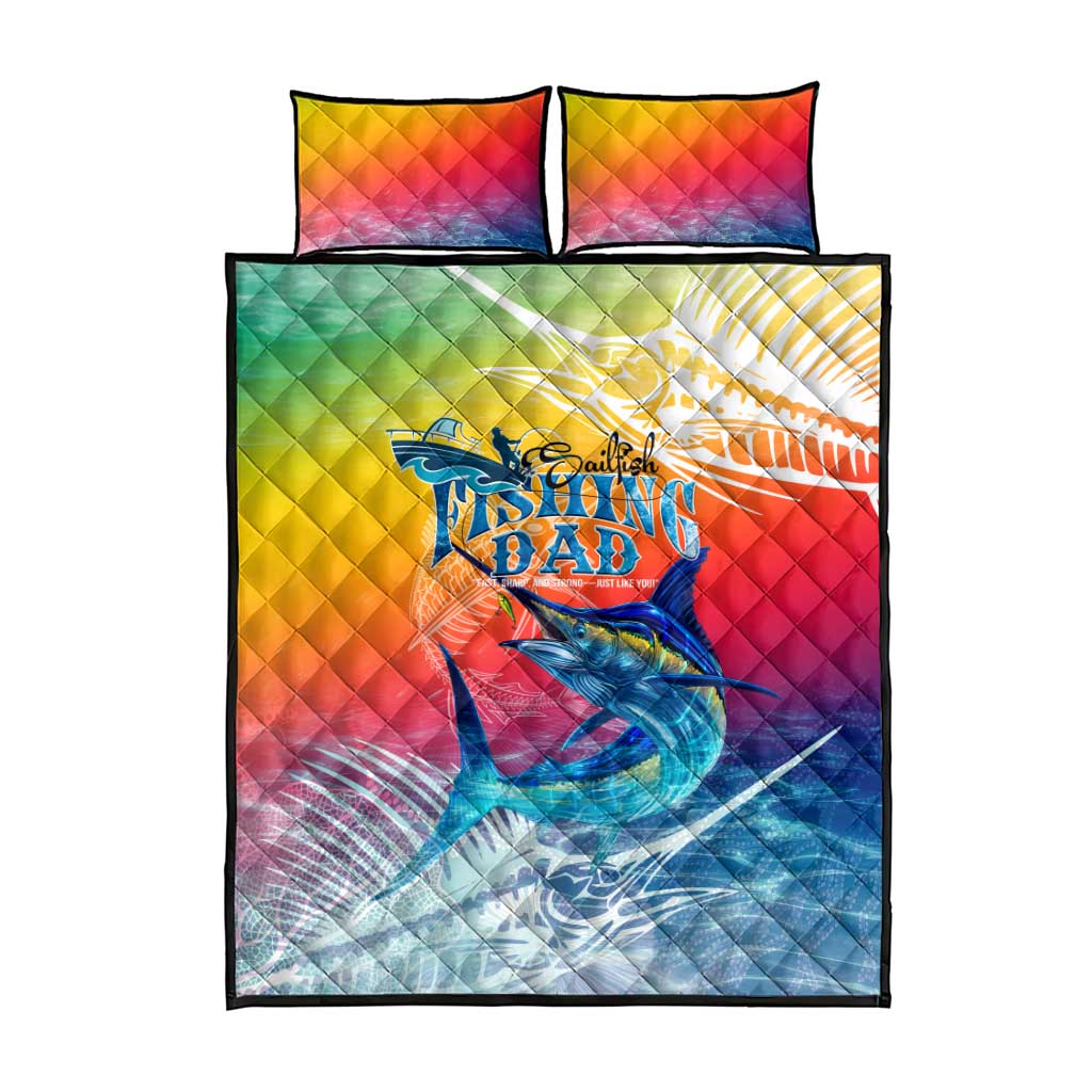 Fishing Dad Quilt Bed Set Fast Sharp and Strong Like a Sailfish