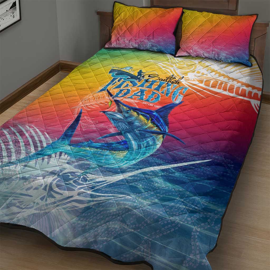Fishing Dad Quilt Bed Set Fast Sharp and Strong Like a Sailfish