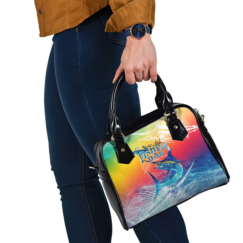 Fishing Dad Shoulder Handbag Fast Sharp and Strong Like a Sailfish