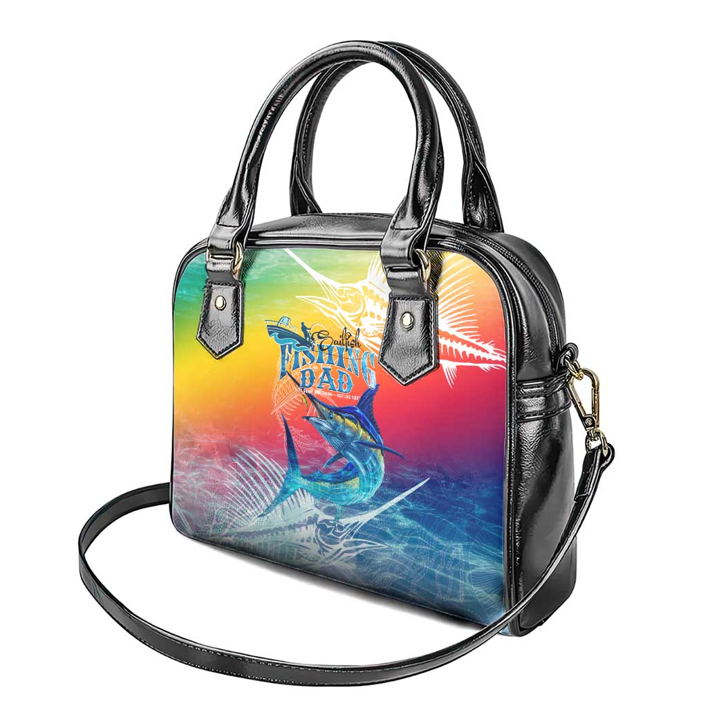 Fishing Dad Shoulder Handbag Fast Sharp and Strong Like a Sailfish